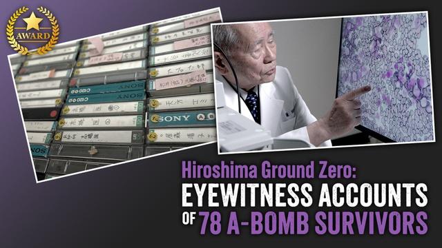 Hiroshima Ground Zero: Eyewitness Accounts of 78 A-Bomb Survivors