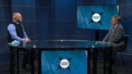 Video thumbnail: Almanac North Congressman Stauber, Chancellor Black, 2021 Economic Outlook