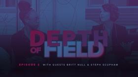 Video thumbnail: Depth of Field Britt Knull & Steph Scupham