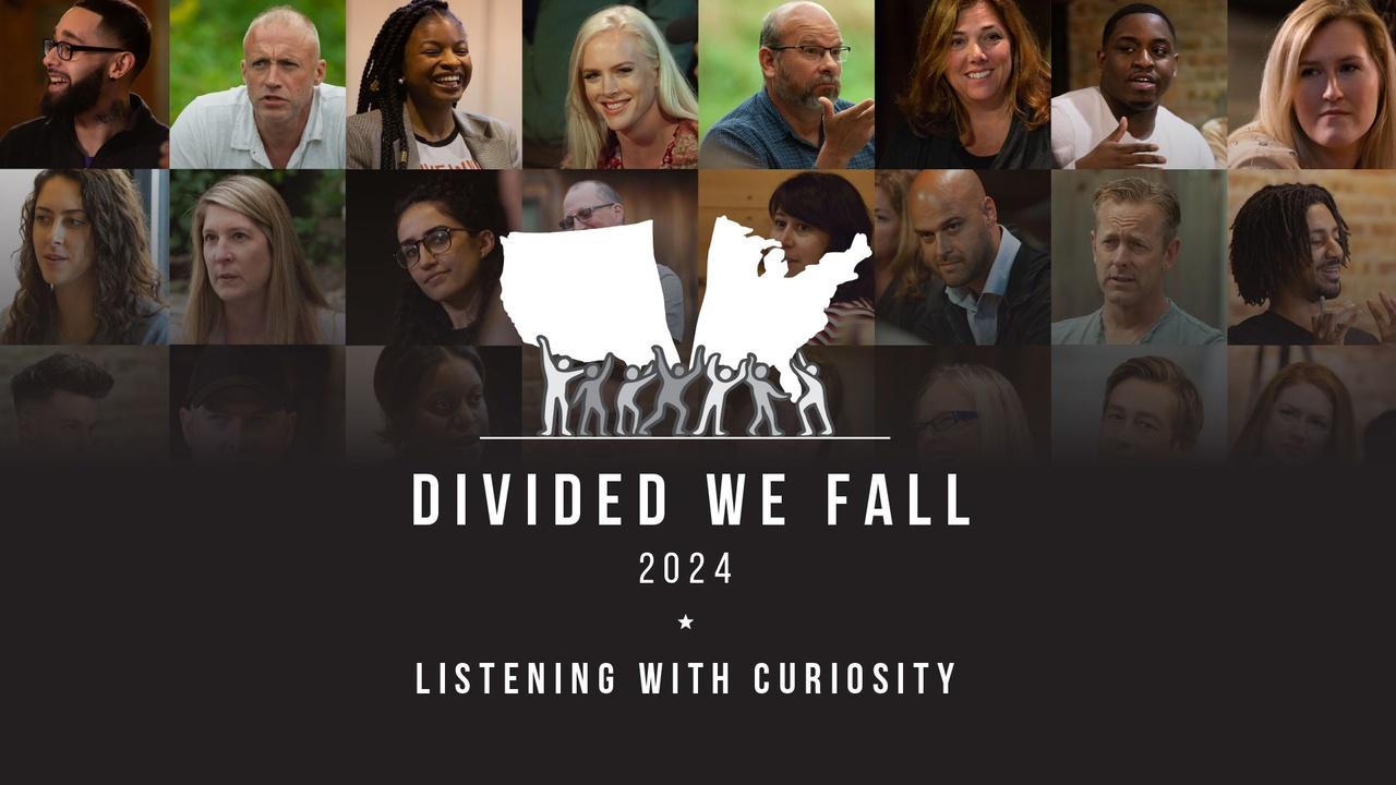 Divided We Fall: Listening with Curiosity