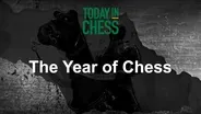 The Year of Chess