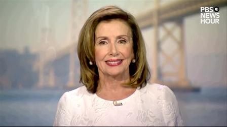 Video thumbnail: PBS NewsHour Nancy Pelosi’s full speech | 2020 DNC Night 3