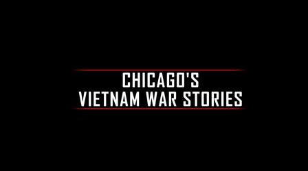 Video thumbnail: Chicago’s Vietnam War Stories Chicago's Vietnam War Stories