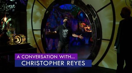 Video thumbnail: Conversation With . . . A Conversation With Christopher Reyes