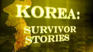 Korea: Survivor Stories