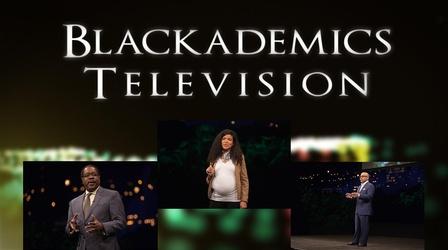 Video thumbnail: Blackademics TV Reddick / Fox / Foster