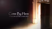 Come By Here: A History of Five Churches