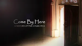 Come By Here: A History of Five Churches