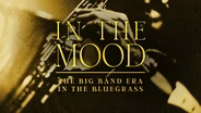 In the Mood: The Big Band Era in the Bluegrass