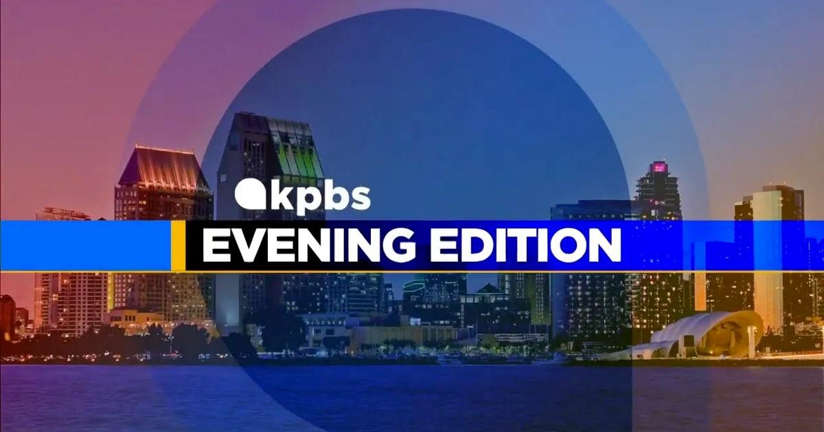 KPBS Evening Edition Friday, March 8, 2024 Season 1 Episode 3262