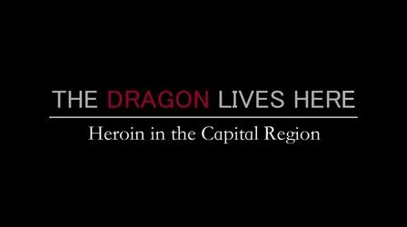 Video thumbnail: The Dragon Lives Here: Heroin in the Capital Region The Dragon Lives Here: Heroin in the Capital Region