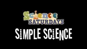 Video thumbnail: ThinkTV Education Science Saturdays - Simple Science