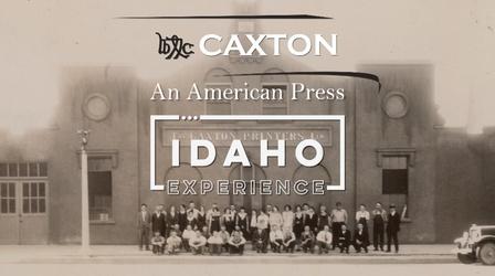Video thumbnail: Idaho Experience Preview of “Caxton: An American Press”