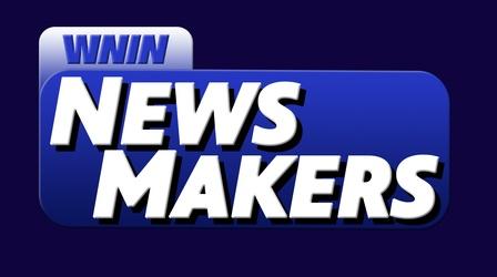 Video thumbnail: Newsmakers Newsmakers: Vanderburgh Co. Council District 1 & Party Reps