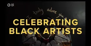 Celebrating Black Artists | Preview