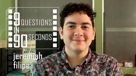 Video thumbnail: film-maker 9 Questions in 90 Seconds | Jeremiah Filipe | FilmMaker