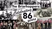 The Briarhoppers: Celebrating 86 Years