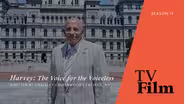 "Harvey: The Voice for the Voiceless"