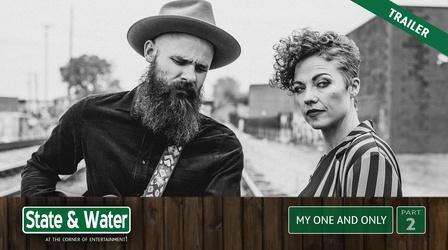 Video thumbnail: State & Water E13: S05 E13: My One and Only | Part 2 | Trailer