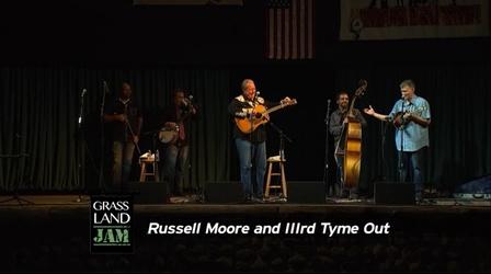 Video thumbnail: Grassland Jam Russel Moore and IIIrd Tyme Out "Erase The Miles"