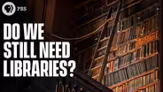 Do We Still Need Libraries?