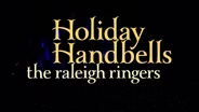 TRAILER | Holiday Handbells: The Raleigh Ringers
