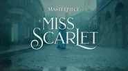 Miss Scarlet on Masterpiece: The Enchanted Mirror | Preview