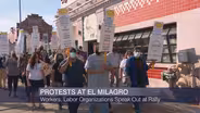 Workers, Labor Organizations Speak Out Against El Milagro