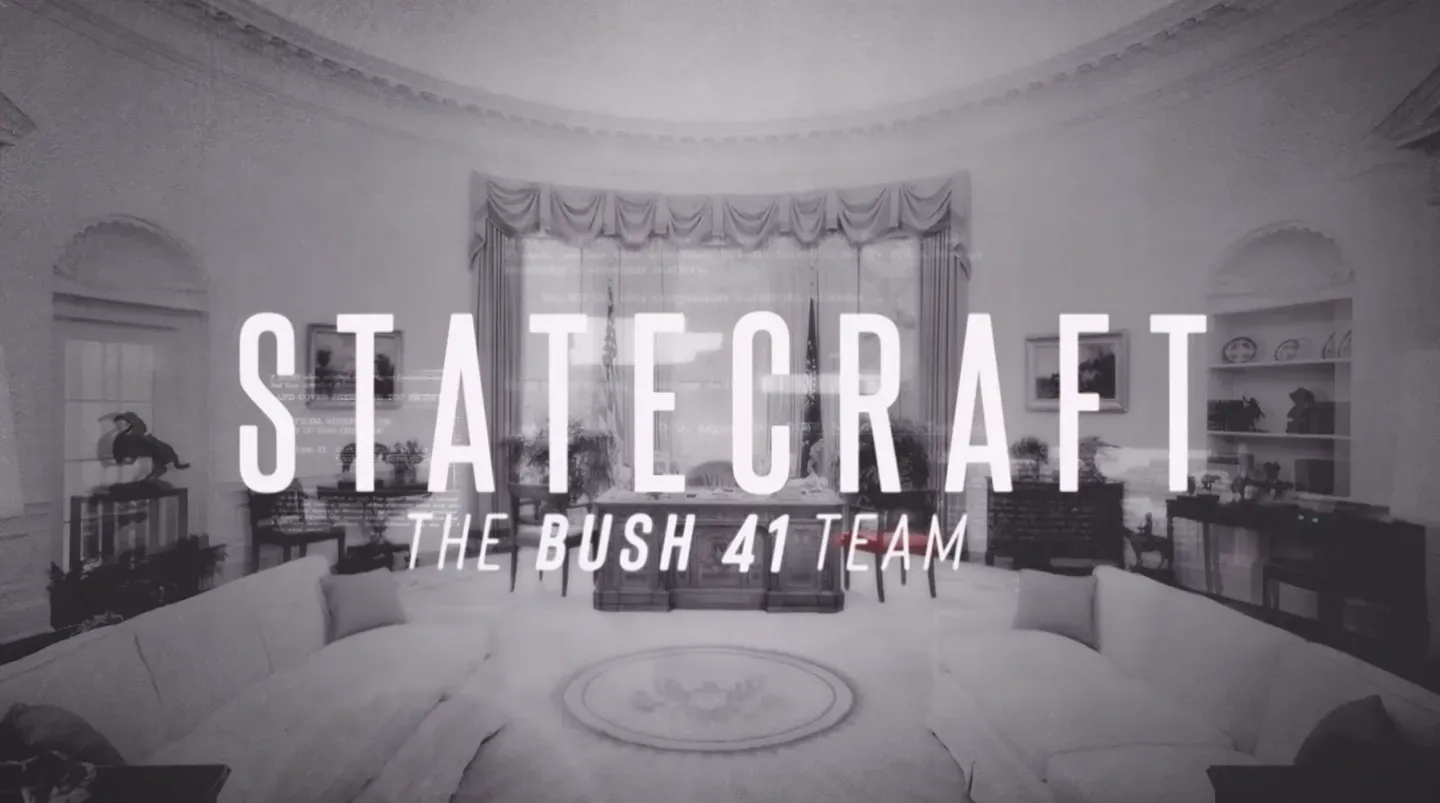 Statecraft: The Bush 41 Team