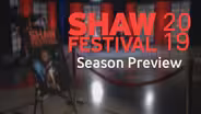 Shaw Festival 2019 Season Preview