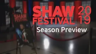 Shaw Festival 2019 Season Preview