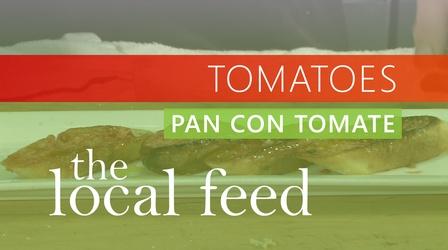 Video thumbnail: The Local Feed Tomatoes | Pan Con Tomate
