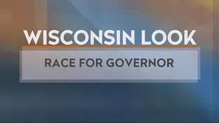 A Who's-Who Look at Race for Wisconsin Governor