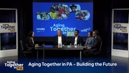 Aging Together in PA Town Hall: Building the Future