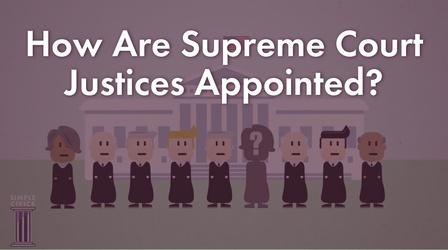 Video thumbnail: Simple Civics How Are Supreme Court Justices Appointed?
