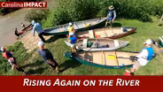 Rising Again on the River | Carolina Impact