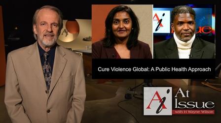 Video thumbnail: At Issue S35 E21: Cure Violence Global: A Public Health Approach