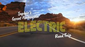 Sophie's Great American ELECTRIC Road Trip: asset-mezzanine-16x9
