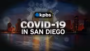 Coronavirus: KPBS News Special Report – May 8, 2020