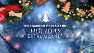 The Chardon Polka Band’s Holiday Extravaganza