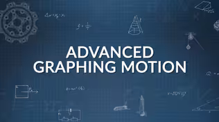 Closer Look 2D Graphing Motion -Advanced