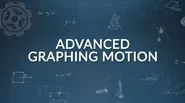 Closer Look 2D Graphing Motion -Advanced