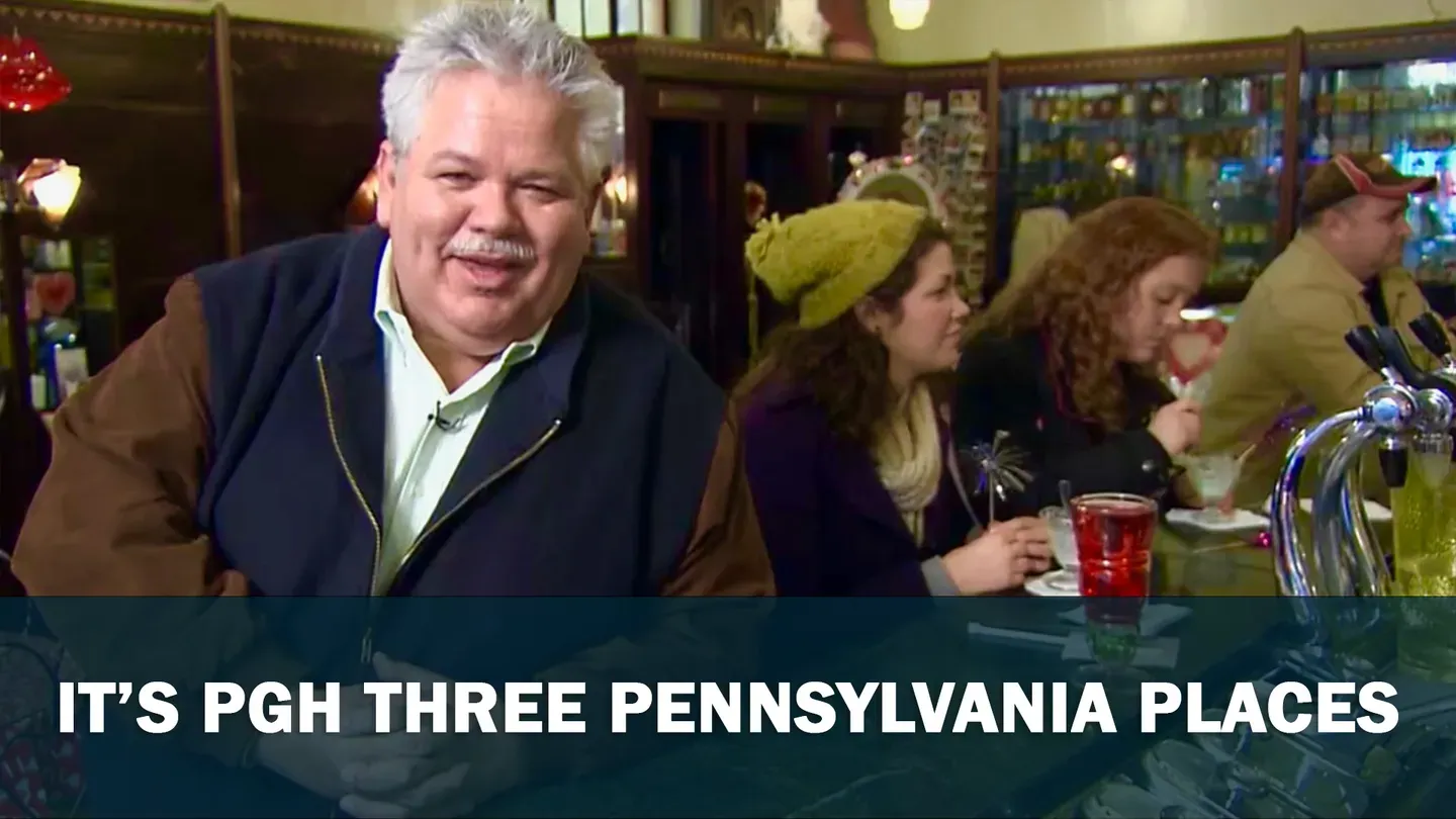 IT'S PGH Three Pennsylvania Places