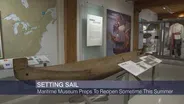 Maritime Museum Preps to Reopen Sometime This Summer