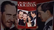 The Best Years Of Our Lives