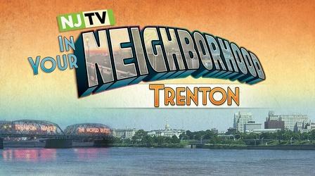 In Your Neighborhood: Trenton