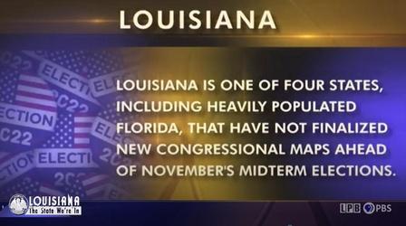 Video thumbnail: Louisiana: The State We're In Redistricting, Staff Shortages, Politics, Heroes