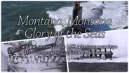 Montana, Montana, Glory of the Seas: The Story of the Two USS Montana Warships