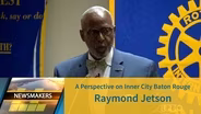 A Perspective on Inner City Baton Rouge | Raymond Jetson