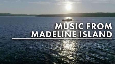 Video thumbnail: PBS Wisconsin Music & Arts Music From Madeline Island